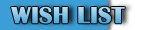 Our Wish List for Vehicles, Equip, Supplies, and Services